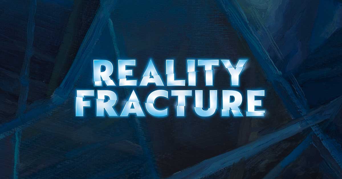 Magic: The Gathering - Reality Fracture