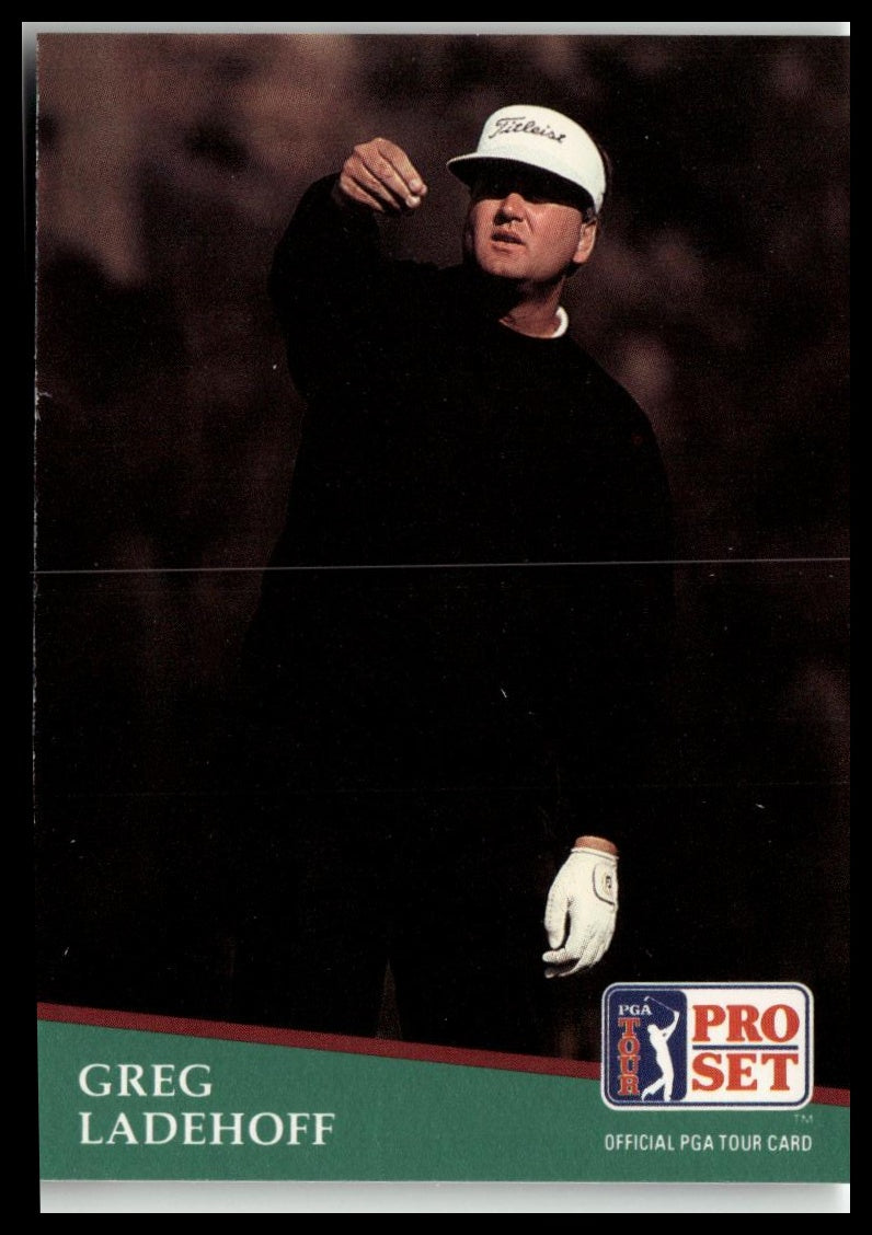 Golf Singles 1991 Pro Set PGA Tour #165 Greg Ladehoff