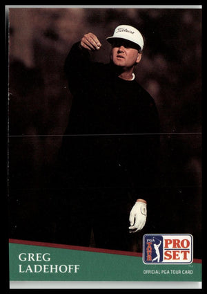 Golf Singles 1991 Pro Set PGA Tour #165 Greg Ladehoff