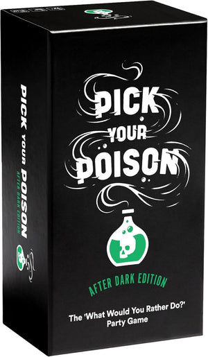 Pick Your Poison - After Dark Edition